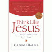 Think Like Jesus By George Barna 